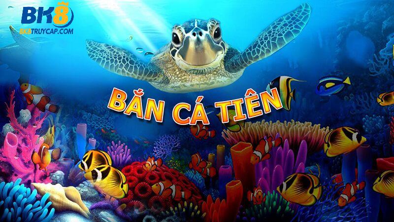 Bắn Cá Tiên