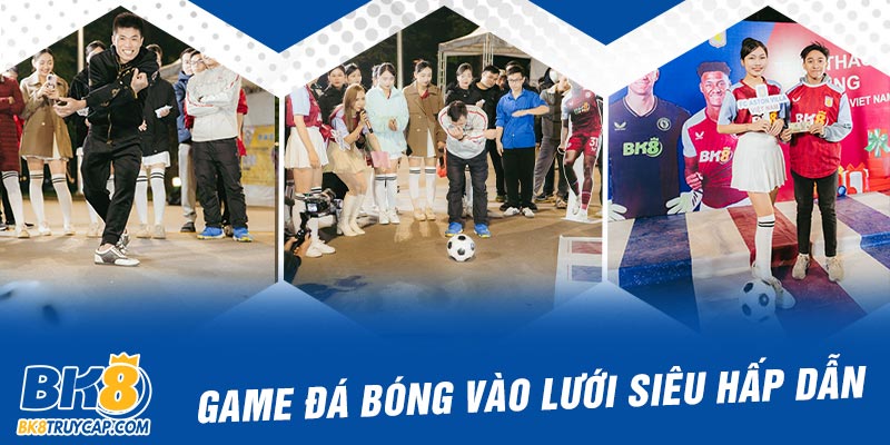 Game đá bóng vào lưới siêu hấp dẫn