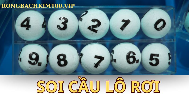 Soi cầu lô rơi